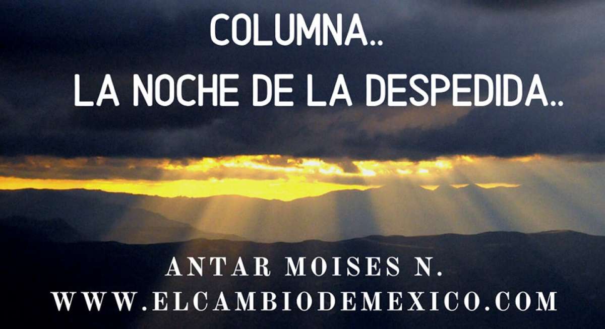 LA NOCHE DE LA DESPEDIDA...