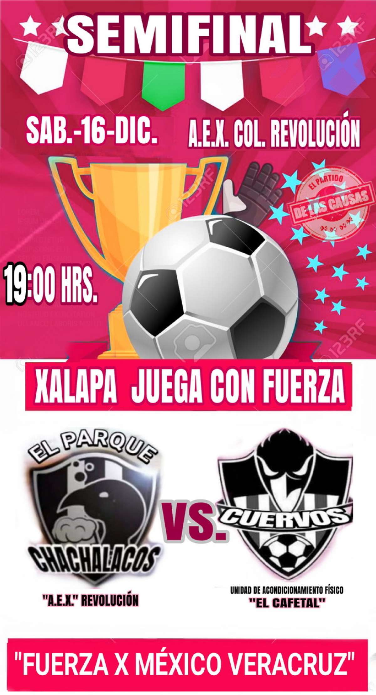 SE JUGARÁ LA SEMIFINAL Y LA FINAL DE LA COPA XALAPA JUEGA CON FUERZA EN EL CAMPO DEPORTIVO AEX DE LA COL. REVOLUCIÓN.