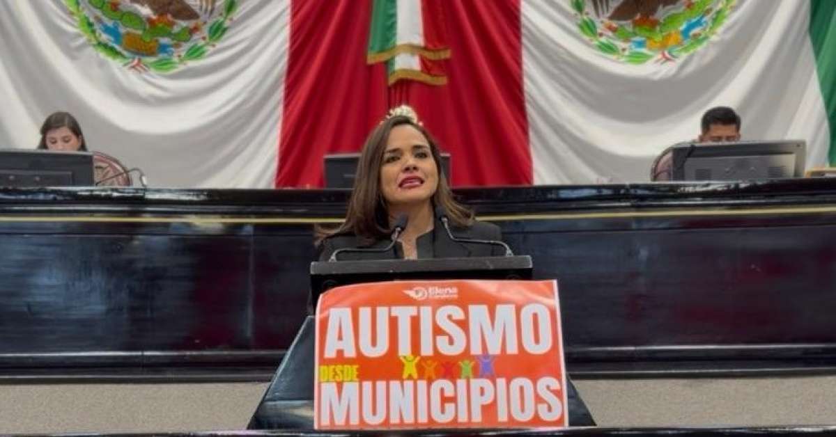Diputada Elena Córdova presenta adición para fortalecer la inclusión de personas con TEA desde los Ayuntamientos