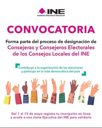 Abre convocatoria el INE para participar como consejero o consejera electoral del Consejo Local